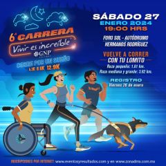 6ª Carrera Vivir es Increíble - Fecha GNP